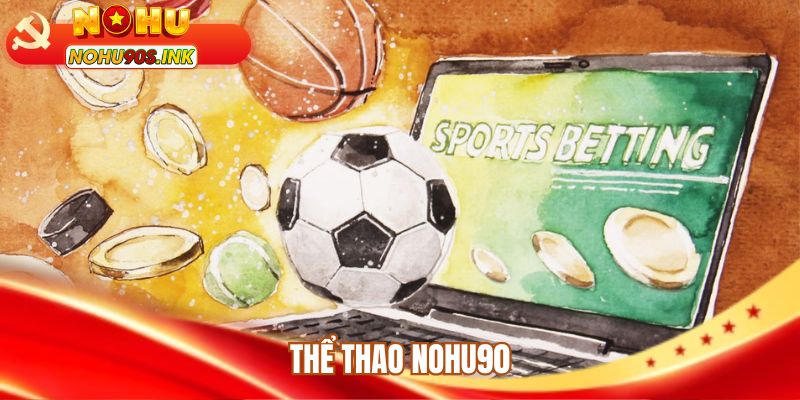 Thể thao NOHU90